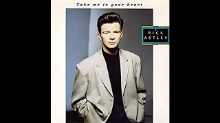 Rick Astley - Take Me To Your Heart (Extended Version) 10:01