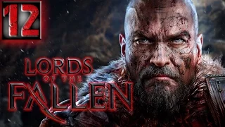 Lords of the Fallen Под пивко :) Прохождение Часть 12(18+) - "Страж"