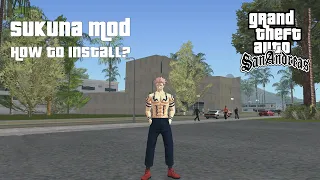 How To Install Sukuna(Jujutsu Kaisen) Mod? GTA San Andreas