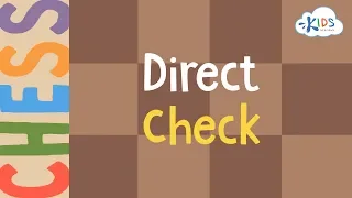 What is Direct Check? - Learn to Play Chess | Chess Lessons for Beginners | Kids Academy