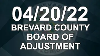 04/20/2022 - Brevard County Board of Adjustment