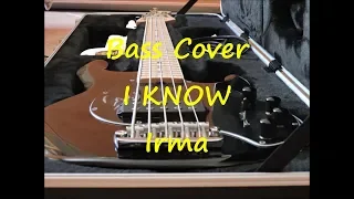 Irma - I Know (BASS COVER + TAB)