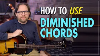 How to actually USE diminished chords in a composition - Diminished 7 & Half - Guitar Lesson EP413