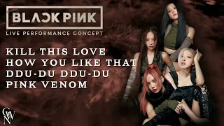 BLACKPINK - Kill This Love / How You Like That / DDU-DU DDU-DU / Pink Venom (Performance Concept)