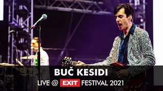 EXIT 2021 | Buč Kesidi LIVE @ Main Stage FULL SHOW (HQ version)