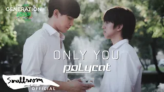 POLYCAT - ONLY YOU | [Official MV]