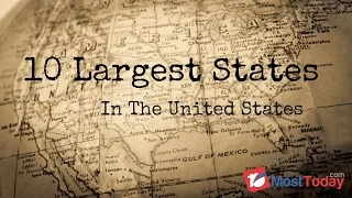 Top 10 Largest US States