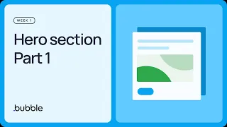 Hero section — Part 1: Getting started with Bubble (Lesson 1.6)