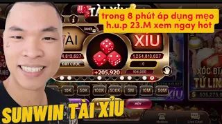 Tài Xỉu Online Sunwin | Cách Đánh Tài Xỉu Sunwin 8p Lụm 23m Sunwin là có