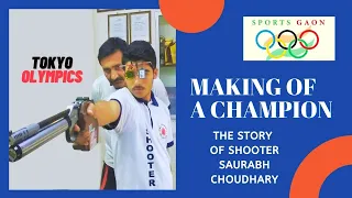 Making of a champion - Story of shooter Saurabh Choudhary; From Sugarcane fields to Tokyo Olympics