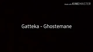 Gatteka - Ghostemane (lyrics)