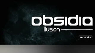 Obsidia - Illusion (Dubstep)