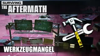 Surviving The Aftermath WERKZEUGMANGEL Surviving The Aftermath Deutsch Gameplay #12