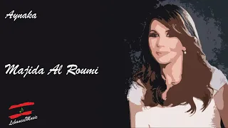 Majida El Roumi - Aynaka -  ماجدة الرومي - عيناك