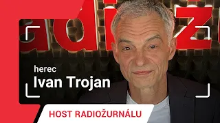 Ivan Trojan: Na začátku kariéry mě živilo rádio. K větším rolím jsem se dostal díky alkoholu