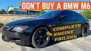 Here's Why You Should NEVER Buy A BMW M6 Or M5 *V10 Engine Failure*