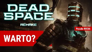 Dead Space Remake (wersja PC) – Recenzja