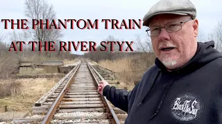 The Phantom Train at the River Styx