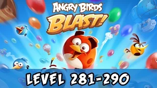 Angry Birds Blast Level 281-290 Gameplay Walkthrough