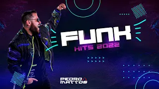 FUNK HITS 2022 - DJ PEDRO MATTOS