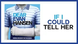 If I Could Tell Her — Dear Evan Hansen (Lyric Video) [OBC]