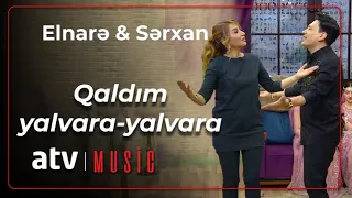 Elnarə Abdullayeva & Sərxan Kərəmoğlu - Qaldım yalvara-yalvara