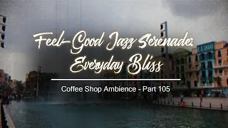 Gypsy Stroll 😽 Feel-Good Jazz Serenade: Everyday Bliss 📚 Part105