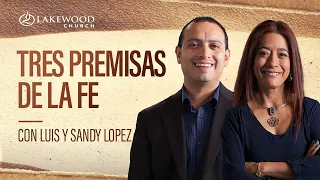 Romanos 3 | Tres premisas de la fe | Luis y Sandy López