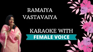 Ramaiya Vastavaiya~ Karaoke With Female Voice