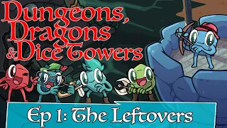 Dice Tower Role Playing: The Four Coins, Episode 1: The Leftovers