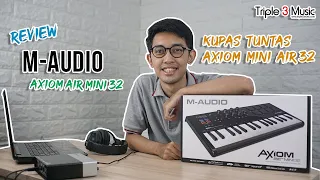 REVIEW M-AUDIO AXIOM AIR MINI 32 Midi Controller Mini 32 keys super lengkap dibawah 2 juta