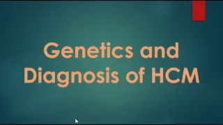 Genetics and Diagnosis of Hypertrophic Cardiomyopathy HCM   Manipal