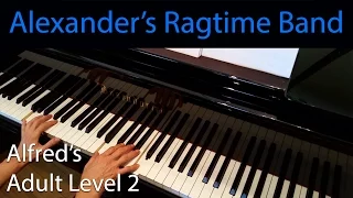 Alexander's Ragtime Band, Berlin (Early-Intermediate Piano Solo) Alfred's Adult Level 2