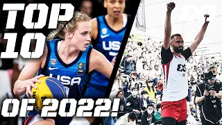 THE BEST PLAYS of 2022 🤯🍿| TOP 10 | FIBA 3x3