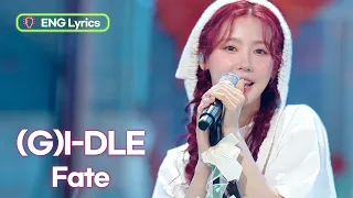 (G)I-DLE - Fate [ENG LYRICS] | KBS WORLD TV 240322