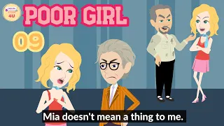 Poor Girl Episode 9 | English Story 4U | Drama Story | Rich and Poor Story | Animated Story