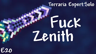 The Zenith grind SUCKS | Terraria Expert E20