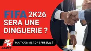 FIFA 2k26 sera une dinguerie ?! Top Spin 2k25 aussi ?