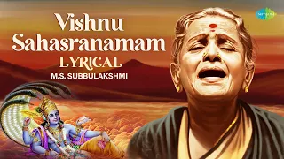 Vishnu Sahasranamam - Lyrical | M.S. Subbulakshmi | Carnatic Classical Music | Devotional Song