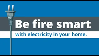 Be fire smart with electricity in your home