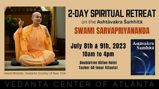 2-Day Retreat on Ashtāvakra S̈aṁhitā, with Sw. Sarvapriyananda - Session 1 of 6