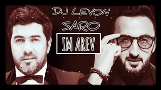 DJ LEVON & SARO TOVMASYAN - IM AREV