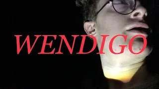 WENDIGO - A Short Film