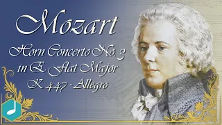 Mozart : Horn Concerto No 3 In E Flat Major K 447 Allegro