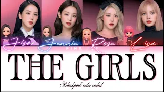 BLACKPINK - ‘The Girls’ (Color Coded Lyrics)