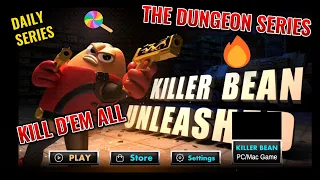 KILLER BEAN Dungeon Series: DUNGEON 3 EP. 2-Kill D'em All @Born2Kill @KillerBean @tseries