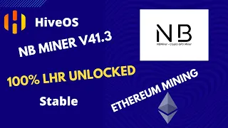 Ethereum Mining – 100% LHR Unlock NBMiner 41.3 Tested #lhrunlock