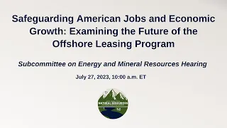 Oversight Hearing | Subcommittee on Energy and Mineral Resources