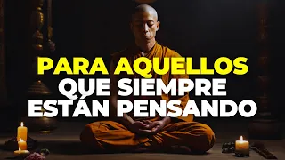 Para aquellos que piensan sin cesar - Una historia zen