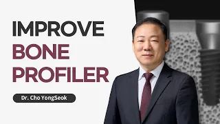 조용석 원장의 Improve Bone Profiler